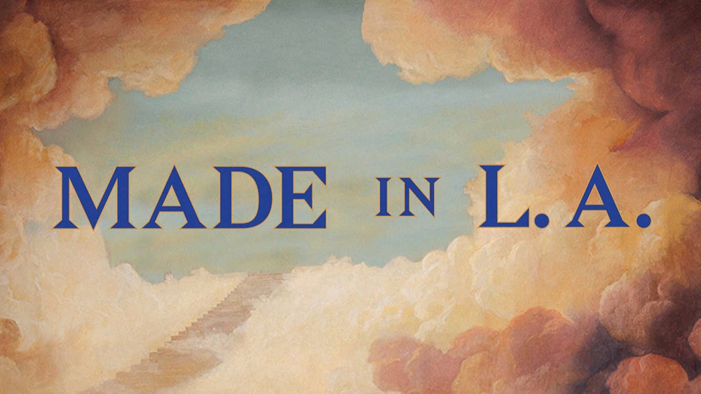 Made in L.A. 2016: a, the, though, only