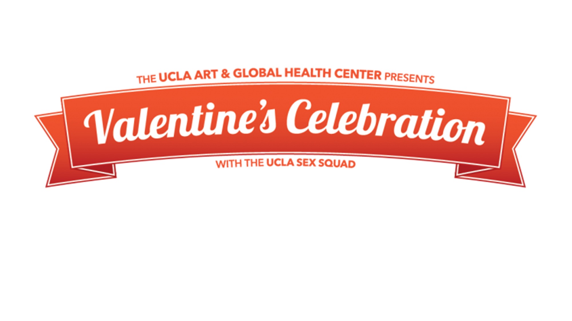 Mouthwatering Valentine’s Party & Performance with the UCLA Sex Squad!